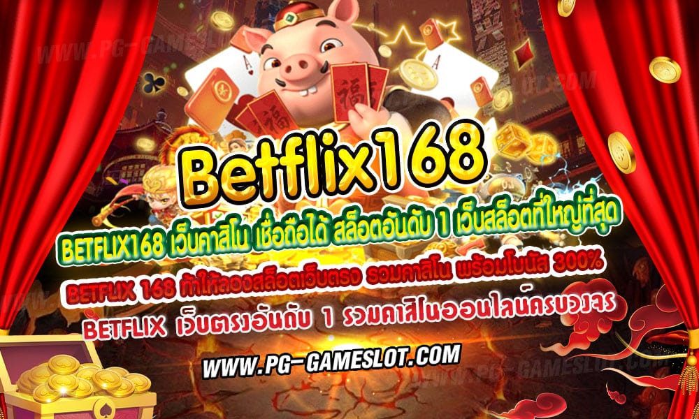 Betflix168